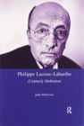 Philippe Lacoue-Labarthe : (Un)Timely Meditations - Book