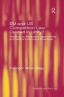 EU and US Competition Law: Divided in Unity? : The Rule on Restrictive Agreements and Vertical Intra-brand Restraints - Book