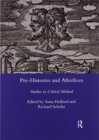 Pre-histories and Afterlives : Studies in Critical Method - Book
