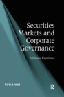 Securities Markets and Corporate Governance : A Chinese Experience - Book