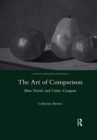 The Art of Comparison : How Novels and Critics Compare - Book