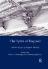 The Spirit of England : Selected Essays of Stephen Medcalf - Book