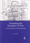 Translating the Perception of Text : Literary Translation and Phenomenology - Book