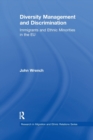 Diversity Management and Discrimination : Immigrants and Ethnic Minorities in the EU - Book