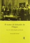 Il Teatro di Eduardo de Filippo : La Crisi della Famiglia Patriarcale - Book