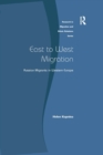 East to West Migration : Russian Migrants in Western Europe - Book