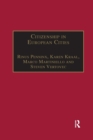 Citizenship in European Cities : Immigrants, Local Politics and Integration Policies - Book