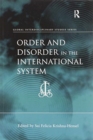 Order and Disorder in the International System - Book