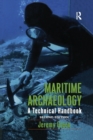 Maritime Archaeology : A Technical Handbook, Second Edition - Book