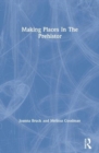 Making Places In The Prehistor - Book