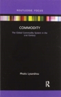 Commodity : The Global Commodity System in the 21st Century - Book