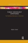 Public Sociology Capstones : Non-Neoliberal Alternatives to Internships - Book