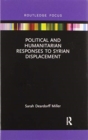 Political and Humanitarian Responses to Syrian Displacement - Book
