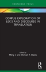 Corpus Exploration of Lexis and Discourse in Translation - Book