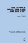 The Defence Industrial Base and the West - Book