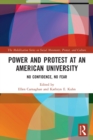 Power and Protest at an American University : No Confidence, No Fear - Book