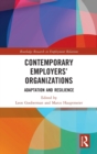 Contemporary Employers’ Organizations : Adaptation and Resilience - Book