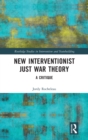 New Interventionist Just War Theory : A Critique - Book
