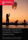Routledge International Handbook of Religion in Global Society - Book