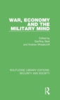 War, Economy and the Military Mind - Book