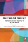 Sport and the Pandemic : Perspectives on Covid-19's Impact on the Sport Industry - Book