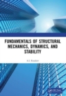 Fundamentals of Structural Mechanics, Dynamics, and Stability - Book