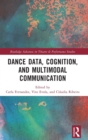 Dance Data, Cognition, and Multimodal Communication - Book