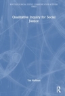 Qualitative Inquiry for Social Justice - Book