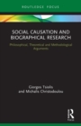 Social Causation and Biographical Research : Philosophical, Theoretical and Methodological Arguments - Book