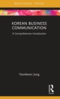 Korean Business Communication : A Comprehensive Introduction - Book