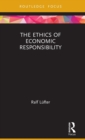 The Ethics of Economic Responsibility - Book