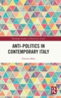 Anti-politics in Contemporary Italy - Book