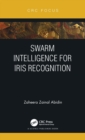 Swarm Intelligence for Iris Recognition - Book