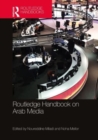 Routledge Handbook on Arab Media - Book