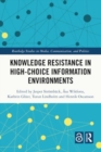Knowledge Resistance in High-Choice Information Environments - Book