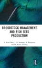 Broodstock Management and Fish Seed Production - Book