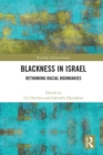 Blackness in Israel : Rethinking Racial Boundaries - Book