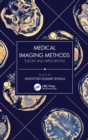 Medical Imaging Methods : Theory and Applications - Book