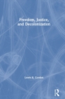 Freedom, Justice, and Decolonization - Book