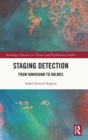Staging Detection : From Hawkshaw to Holmes - Book
