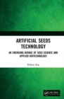 Artificial Seeds Technology : An Emerging Avenue of Seed Science and Applied Biotechnology - Book