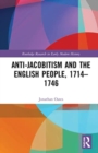 Anti-Jacobitism and the English People, 1714–1746 - Book