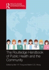 The Routledge Handbook of Public Health and the Community - Book