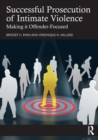 Successful Prosecution of Intimate Violence : Making it Offender-Focused - Book