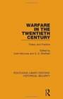 Warfare in the Twentieth Century : Theory and Practice - Book