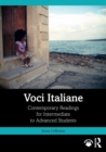 Voci Italiane : Contemporary Readings for Intermediate to Advanced Students - Book