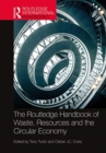 The Routledge Handbook of Waste, Resources and the Circular Economy - Book