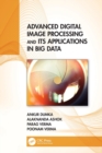 Advanced Digital Image Processing and Its Applications in Big Data - Book