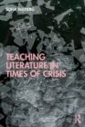 Teaching Literature in Times of Crisis - Book