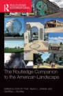 The Routledge Companion to the American Landscape - Book